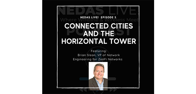 Building New Networks for a Smarter and Denser Future: Nedas Live! Discusses Infrastructure with Zenfi Networks