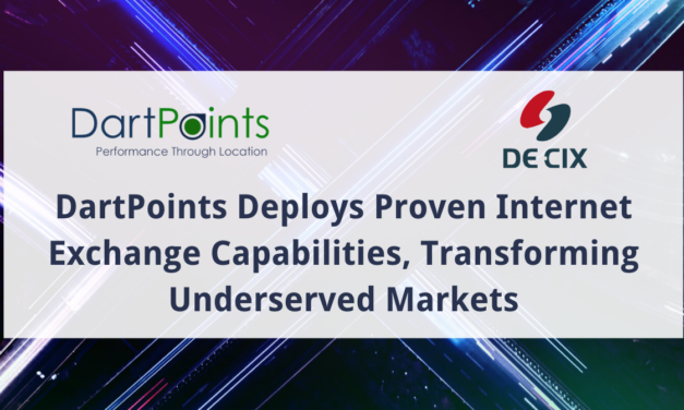 DartPoints Deploys Proven Internet Exchange Capabilities, Transforming Underserved Markets