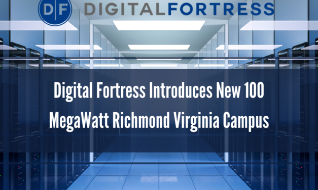 Digital Fortress Introduces New 100 MegaWatt Richmond Virginia Campus