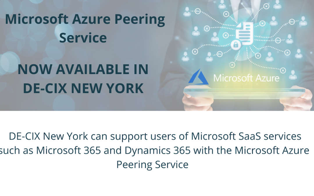 DE-CIX New York Enhanced with Enterprise-Grade Microsoft Services