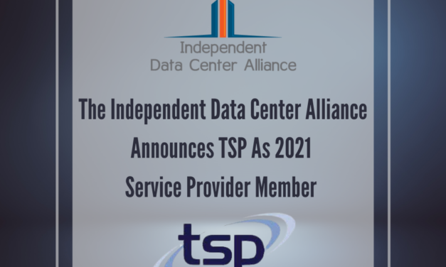 The Independent Data Center Alliance Announces TSP As 2021 Service Provider Member