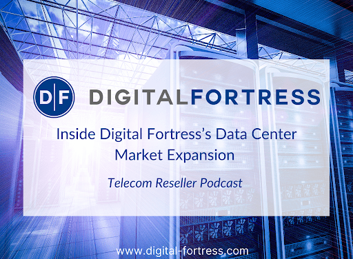 Inside Digital Fortress’ Data Center Market Expansion
