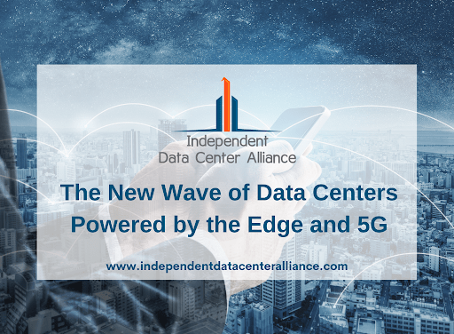 The New Wave of Data Centers Powered by the Edge and 5G