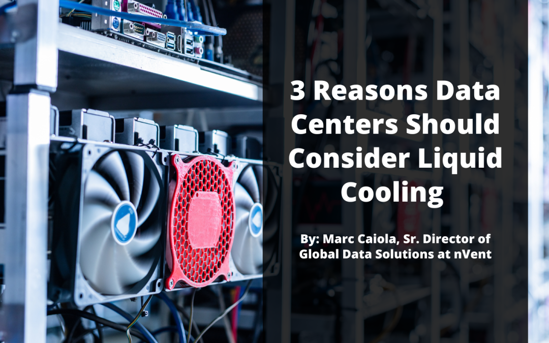 3 Reasons Why Data Centers Should Consider Liquid Cooling Solutions