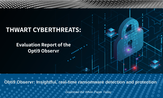 Opti9 Observr Verified By CyPROS to Help Prevent Ransomware Attacks: A Groundbreaking Solution for Safeguarding Backup Infrastructure