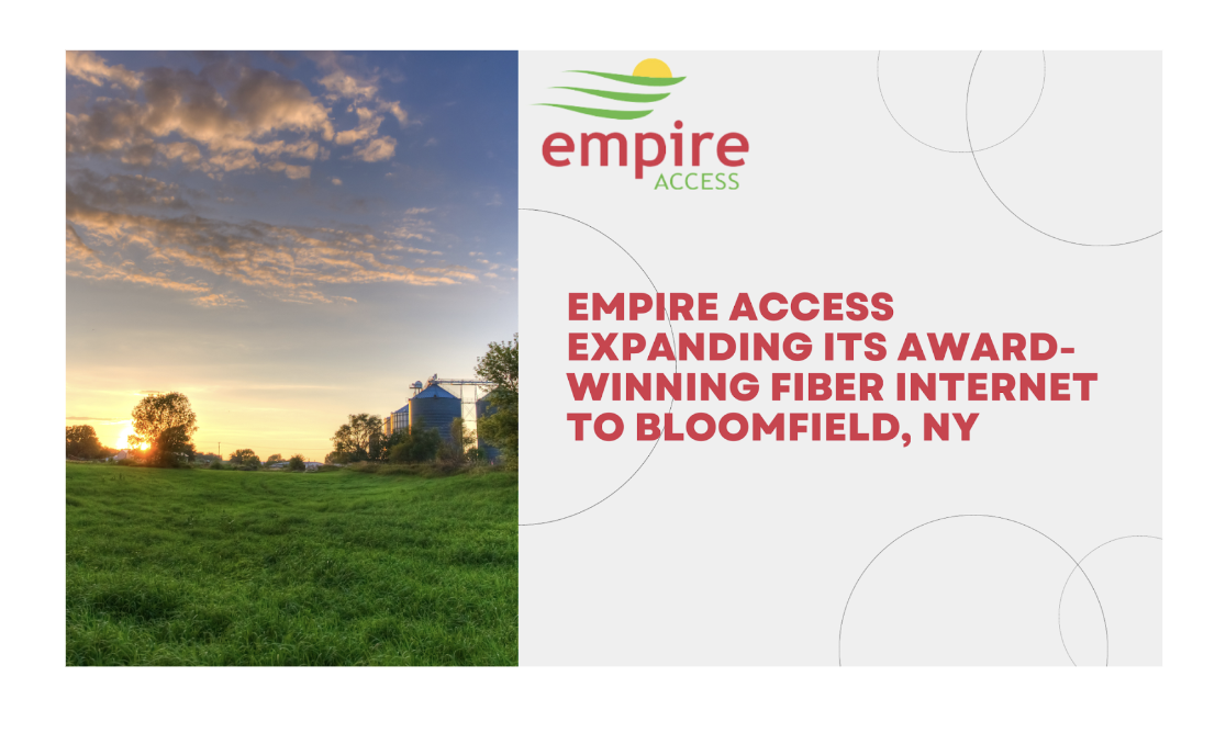Empire Access Expanding Its Award-Winning Fiber Internet to Bloomfield ...
