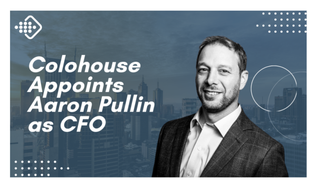 Colohouse Appoints Aaron Pullin as CFO to Fuel Strategic Growth and Financial Excellence