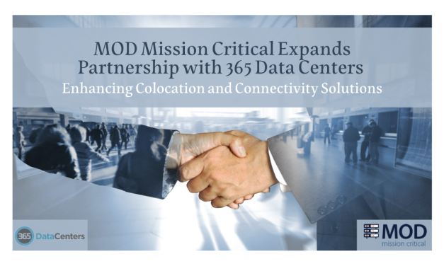 MOD Mission Critical Expands Partnership with 365 Data Centers to Enhance Colocation and Connectivity Solutions