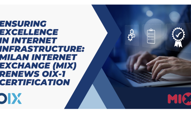 Ensuring Excellence in Internet Infrastructure: Milan Internet Exchange Renews OIX-1 Certification