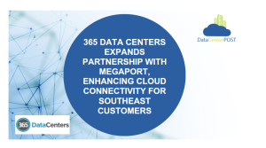365 Data Centers Expands Partnership with Megaport, Enhancing Cloud Connectivity for Southeast Customers