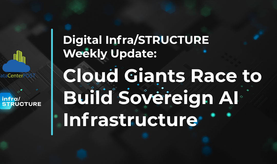 Cloud Giants Race to Build Sovereign AI Infrastructure