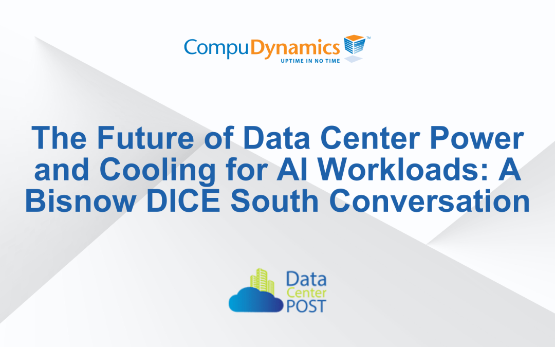 The Future of Data Center Power and Cooling for AI Workloads: A Bisnow DICE South Conversation