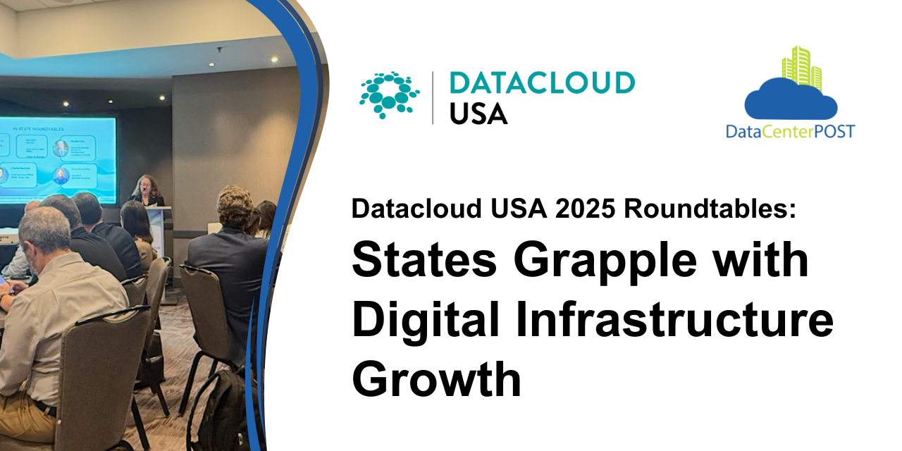 Datacloud USA 2025 Roundtables: States Grapple with Digital Infrastructure Growth
