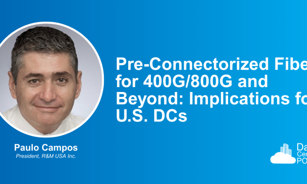 Pre-Connectorized Fiber for 400G/800G and Beyond: Implications for U.S. DCs