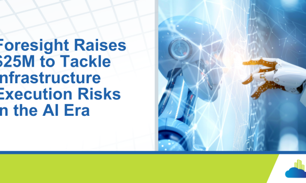 Foresight Raises $25M to Tackle Infrastructure Execution Risks in the AI Era