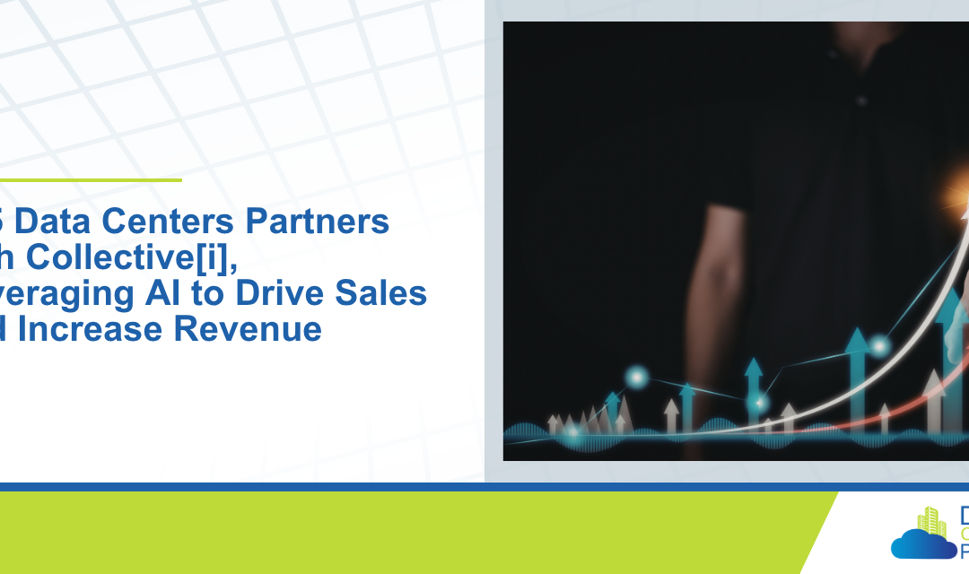 365 Data Centers Partners with Collective[i], Leveraging AI to Drive Sales and Increase Revenue