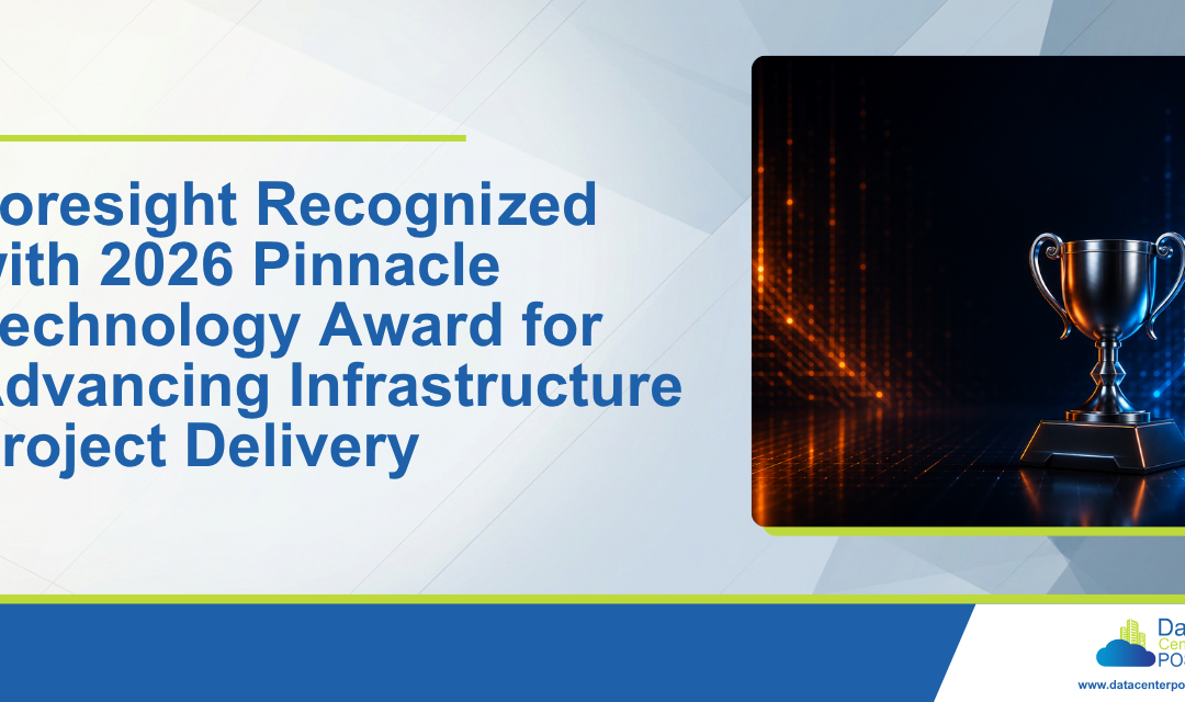 Foresight Recognized with 2026 Pinnacle Technology Award for Advancing Infrastructure Project Delivery