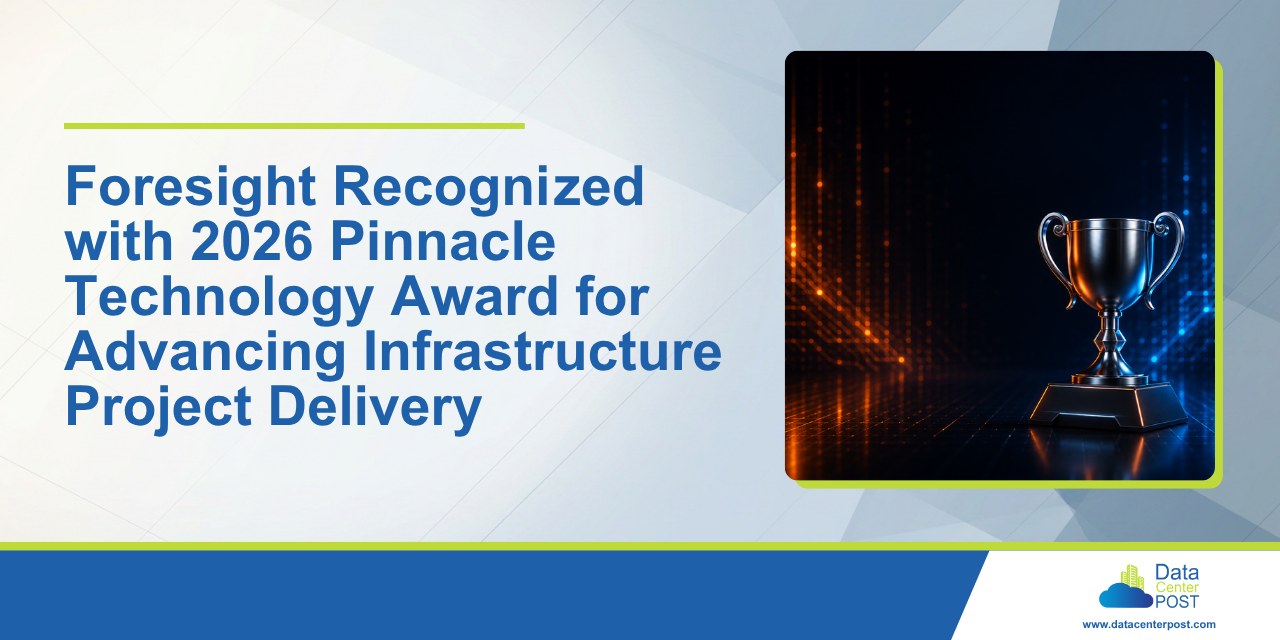 Foresight Recognized with 2026 Pinnacle Technology Award for Advancing Infrastructure Project Delivery