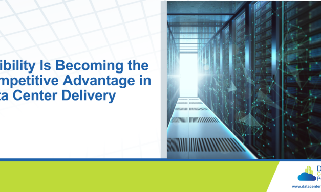 Visibility Is Becoming the Competitive Advantage in Data Center Delivery